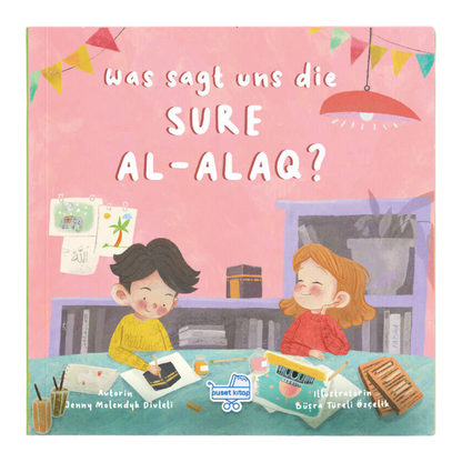 Was sagt uns die Sure Al-Alaq?